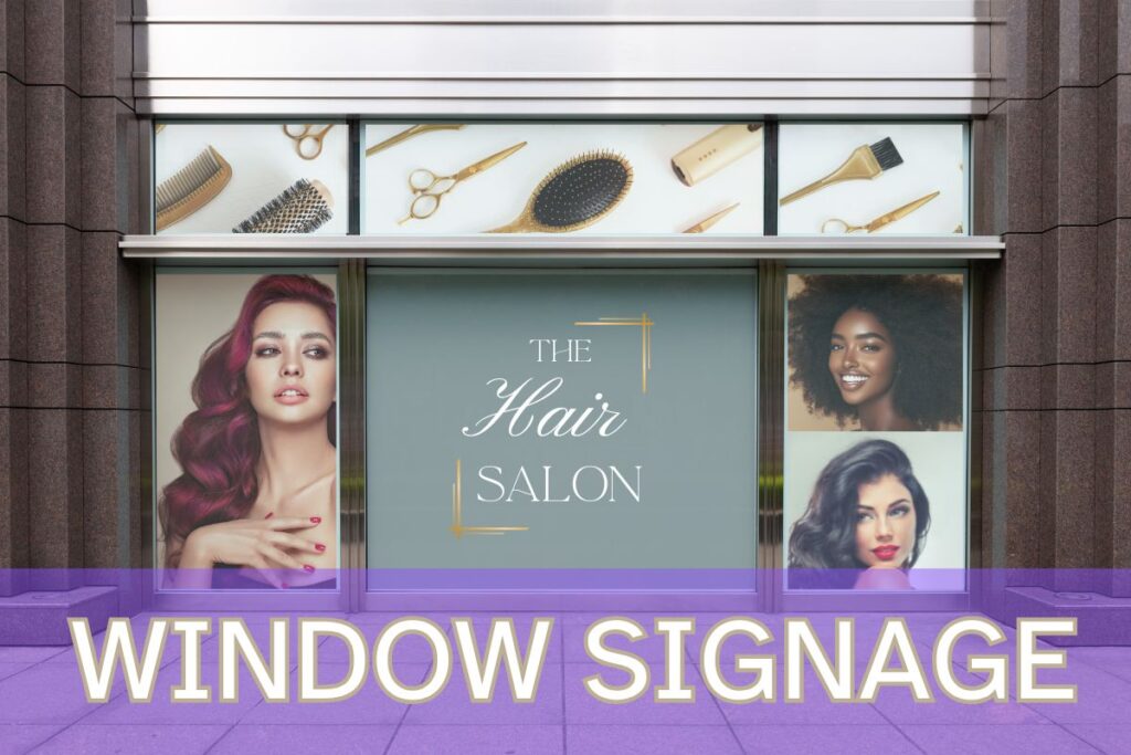 Large custom window signage for The Hair Salon, featuring haircare graphics and portraits, designed and installed by Tru Visionz.