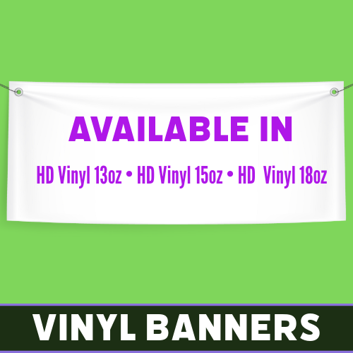 White vinyl banner with text “Available in HD Vinyl 13oz, 15oz, 18oz,” custom printed by Tru Visionz.