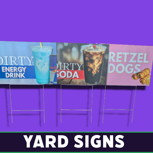 Set of yard signs advertising food and drinks, including Pretzel Dogs, Dirty Soda, and energy drinks, printed by Tru Visionz.
