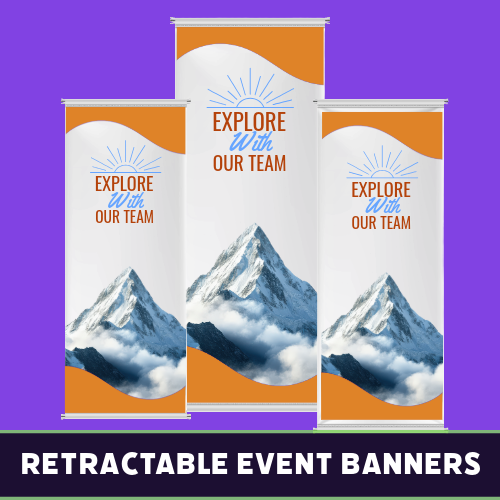 Retractable event banners with mountain design and “Explore Our Team” message, printed by Tru Visionz.